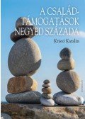 Kristó Katalin - A családtámogatások negyed százada