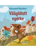 Kányádi Sándor - Világlátott egérke