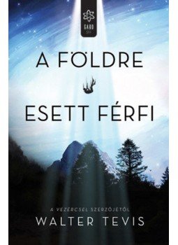 Walter Tevis - A Földre esett férfi Walter Tevis - A Földre esett férfi, Budapest 2022 antikvár könyv