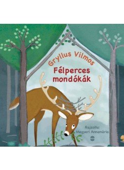 Gryllus Vilmos - Félperces mondókák Gryllus Vilmos - Félperces mondókák, null 2022 antikvár könyv