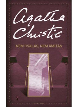 Agatha Christie - Nem csalás, nem ámítás Agatha Christie - Nem csalás, nem ámítás, null 2022 antikvár könyv