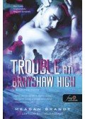 Meagan Brandy - Trouble at Brayshaw High - A Brayshaw Balhé - A banda 2.