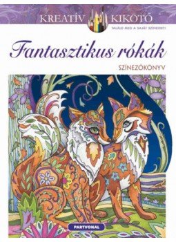 Marjorie Sarnat - Fantasztikus rókák - Színezőkönyv, null 2022 antikvár könyv