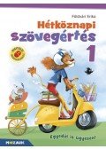 Földvári Erika - Hétköznapi szövegértés 1. - Gyakorló munkafüzet