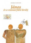 Liszkay Zoltán - János és a szamárfülű király