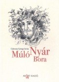 Csávossy György István - Múló nyár bora