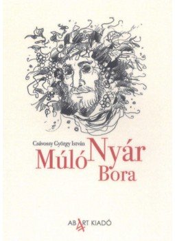 Csávossy György István - Múló nyár bora, null 2022 antikvár könyv