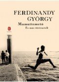 Ferdinandy György - Mamuttemető és más történetek