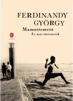 Ferdinandy György - Mamuttemető és más történetek Ferdinandy György - Mamuttemető és más történetek, Budapest 2022 antikvár könyv