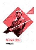 Misima Jukio - Nap és vas - Helikon Zsebkönyvek 124.