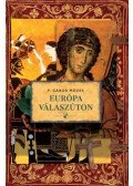 P. Gábor Mózes - Európa válaszúton