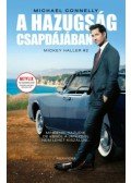 Michael Connelly - A hazugság csapdájában