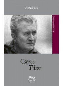 Márkus Béla - Cseres Tibor Márkus Béla - Cseres Tibor, null 2022 antikvár könyv