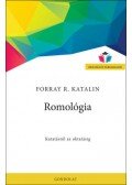 Forray R. Katalin - Romológia - Kutatástól az oktatásig