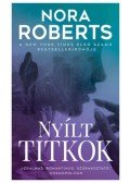 Nora Roberts - Nyílt titkok