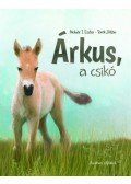 Molnár T. Eszter, Török Zoltán - Árkus, a csikó