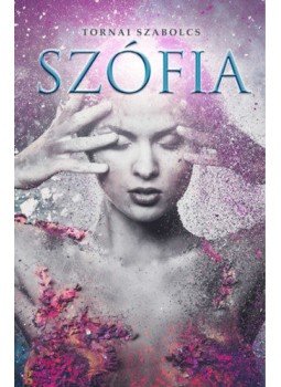 Tornai Szabolcs - Szófia Tornai Szabolcs - Szófia, null 2022 antikvár könyv