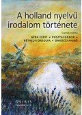 Gera Judit, Pusztai Gábor, Réthelyi Orsolya, Daróczi Anikó - A holland nyelvű irodalom története