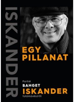 Borzák Tibor, Bahget Iskander - Egy pillanat Borzák Tibor, Bahget Iskander - Egy pillanat, null 2022 antikvár könyv