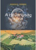 Somogyi Ferenc - A hitványság kora
