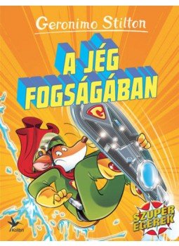 Geronimo Stilton - A jég fogságában Geronimo Stilton - A jég fogságában, null 2022 antikvár könyv
