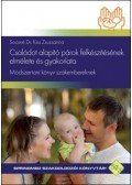 Soósné dr. Kiss Zsuzsanna - Családot alapító párok felkészítésének elmélete és gyakorlata - Módszertani könyv szakembereknek