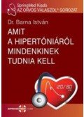 Dr. Barna István - Amit a hipertóniáról mindenkinek tudnia kell