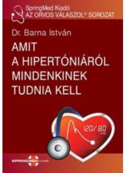 Dr. Barna István - Amit a hipertóniáról mindenkinek tudnia kell Dr. Barna István - Amit a hipertóniáról mindenkinek tudnia kell, null 2022 antikvár könyv
