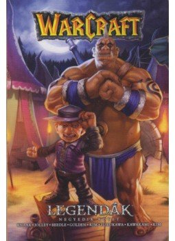 Richard A. Knaak, Dan Jolley, Tim Beedle, Golden, Christie, Jae-Hwan Kim, Fernando Heinz Furukawa, Ryo Kawakami, In-Bae Kim - Warcraft: Legendák 4., null 2022 antikvár könyv