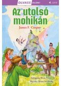 James F. Cooper - Olvass velünk! (4) - Az utolsó mohikán