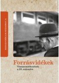 Csikós Gábor (szerk.) - Forrásvidékek - Visszaemlékezések a 20. századra