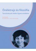 Jakab Dóra (szerk.), Szücs László Gergely (szerk.) - Önéletrajz és filozófia - Tanulmányok Heller Ágnes emlékére