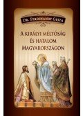 Dr. Ferdinandy Gejza - A királyi méltóság és hatalom Magyarországon