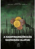 Pósán László Veszprémy László (Szerk.), Isaszegi János (szerk.) - A hadifinanszírozás gazdasági alapjai
