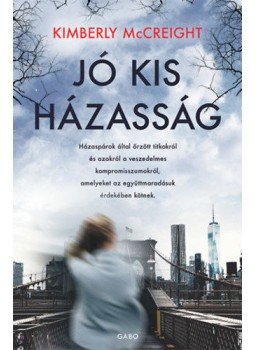 Kimberly McCreight - Jó kis házasság, Budapest 2022 antikvár könyv