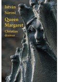 Sárosi István - Queen Margaret - Christian dramas