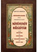 Kováts Mihály - Növénybölcsesség avagy háromnyelvű fejtő növénynév műszótár
