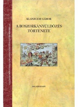 Klaniczay Gábor - A boszorkányüldözés története, null 2022 antikvár könyv