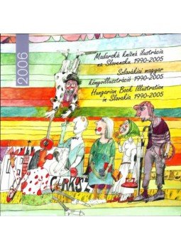Kubicka Kucsera Klára - Szlovákiai magyar könyvillusztráció 1990-2005 - Maďarská kniľná ilustrácia na Slovensku 1990-2005 - Hungarian Book Illustration in Slovakia 1990-2005, null 2006 antikvár könyv