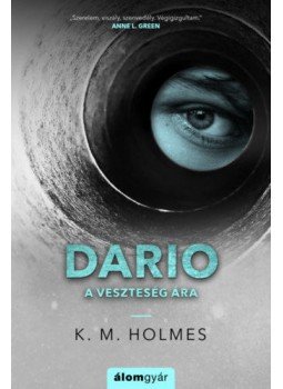 K. M. Holmes - Dario - A veszteség ára K. M. Holmes - Dario - A veszteség ára, null 2022 antikvár könyv