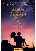 Dani Atkins - Amikor kiolvad a szív