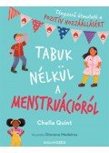 Chella Quint - Tabuk nélkül a menstruációról