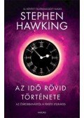 Stephen Hawking  - Az idő rövid története - új, bővített és átdolgozott kiadás