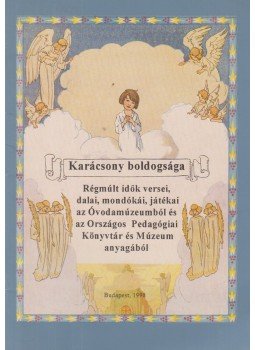 Harcsa Tiborné Hornyák Katalin, M. Pető Rita (szerk.) - Karácsony boldogsága Harcsa Tiborné Hornyák Katalin, M. Pető Rita (szerk.) - Karácsony boldogsága, Budapest 1998 antikvár könyv