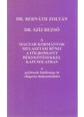 Dr. Bernáth Zoltán,Dr. Szíj Rezső - A magyar kormányok mulasztási bűnei a fölbomlott békekötésekkel kapcsolatban