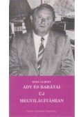 Beke Albert - Ady és barátai új megvilágításban