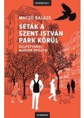 Maczó Balázs - Séták a Szent István park körül - Újlipótváros modern épületei