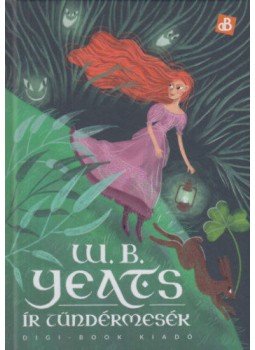 William Butler Yeats - Ír tündérmesék William Butler Yeats - Ír tündérmesék, null 2022 antikvár könyv