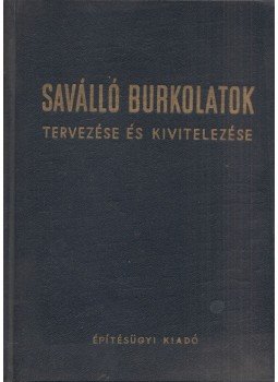 Novák András, P. Fejes Katalin - Saválló burkolatok tervezése és kivitelezése Novák András, P. Fejes Katalin - Saválló burkolatok tervezése és kivitelezése, Budapest 1954 antikvár könyv