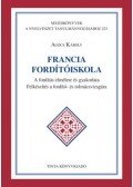 Agócs Károly - Francia fordítóiskola - A fordítás elmélete és gyakorlata - Felkészítés a fordító- és tolmácsvizsgára